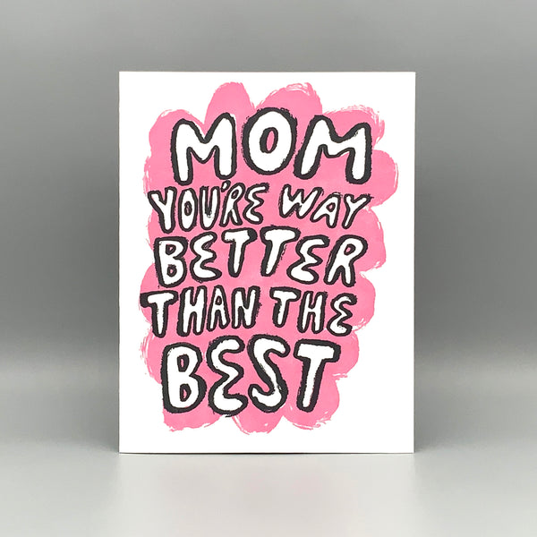 Better Than The Best Mom